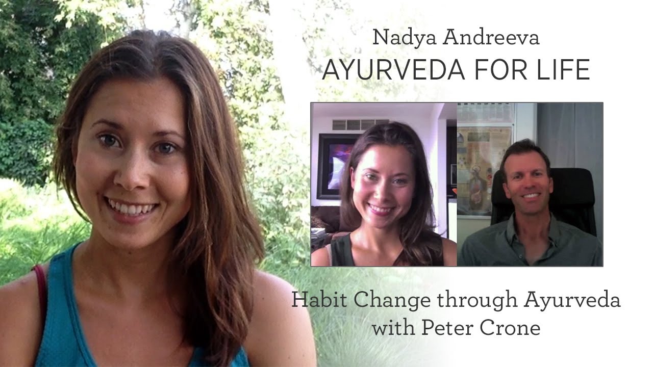 Habit Change through Ayurveda & the Mind with Peter Crone