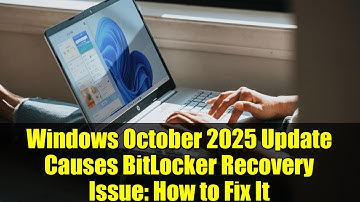 Windows October 2025 Update Causes BitLocker Recovery Issue: How to Fix It