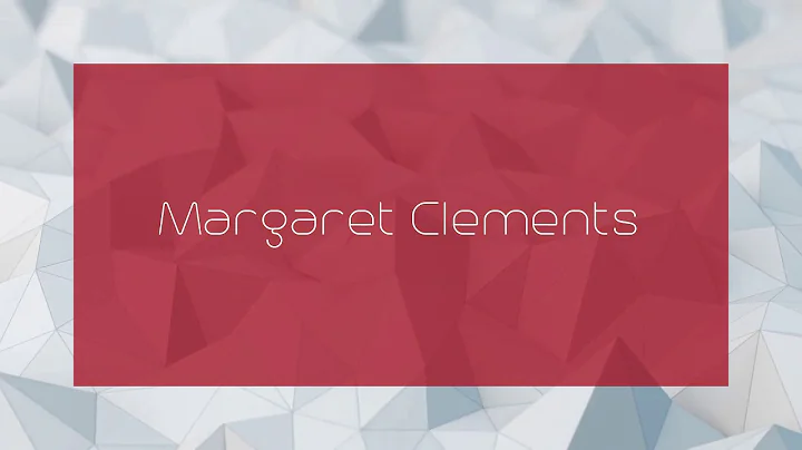 Margaret Clements - appearance