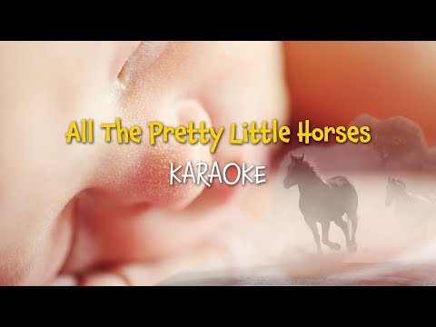 All the Pretty Little Horses | Free Nursery Rhymes [Karaoke with Lyrics]