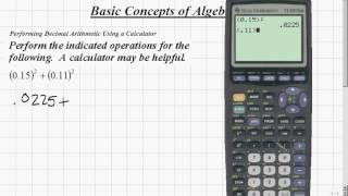 Elementary Algebra - Performing Decimal Arithmetic Using a Calculator