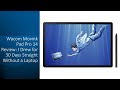 Wacom Movink Pad Pro 14 Review: I Drew for 30 Days Straight Without a Laptop