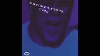Sneaker Pimps - After Every Party I Die