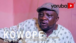 Kowope Latest Yoruba Movie 2021 Drama Starring Sanyeri | Ronke Oshodi One | Feranmi Oyalowo