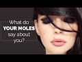 What do your moles say about you | Moles on body