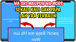 Cara Update Status WhatsApp Tulisan Terbalik || Cara Membuat Tulisan Terbalik di Chat WhatsApp