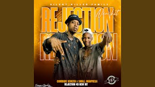 REJECTION 45 NEW HIT (feat. Small Manpresa)
