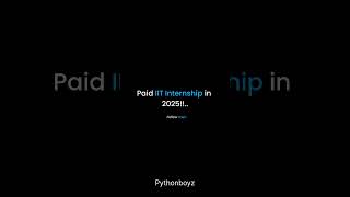 Paid IIT #Internship 2025 💰 | Earn ₹20K+ While You Learn! 🚀