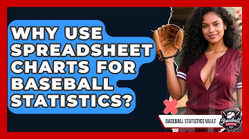 Why Use Spreadsheet Charts For Baseball Statistics? - Baseball Statistics Vault