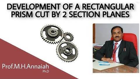 DEVELOPMENT OF RECTANGULAR PRISM CUT BY TWO SECTION PLANES