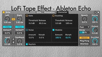 LoFi Tape Effect with Ableton Echo