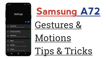Samsung A72 Gestures And Motions Tips And Tricks