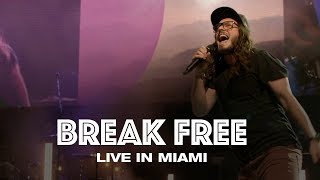 Video thumbnail of "BREAK FREE - LIVE IN MIAMI - Hillsong UNITED"
