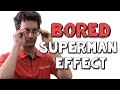 The superman effect  bored ep 48  viva la dirt league vldl