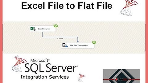Excel to Flat File | SSIS | ETL | MSBI