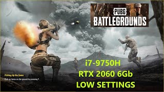 Test Laptop. PUBG - Low Settings, FHD (Acer Nitro 5 - i7-9750H, RTX 2060)