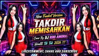 FUNKOT - TAKDIR MEMISAHKAN  [VIRAL TIK TOK 2026] !!! BY DJ RINI AMORA