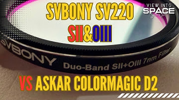 I Compared the SV220 SII&OIII with the Askar D2. The Results Surprised Me!