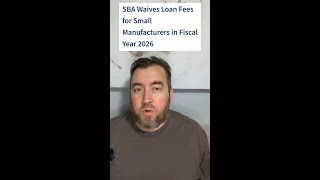 Small Manufacturers Get a Boost: SBA Cuts Loan Fees! 🚀💼