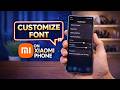 Change System Font on Xiaomi Phone Step by Step | Xiaomi Font Style Change Tutorial (MIUI Method)