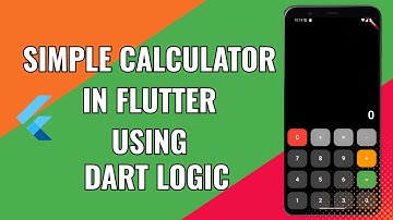 How to Build a Simple Calculator App  Flutter Using Dart Logic | Expression Package