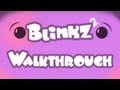 Blinkz 2  walkthrough