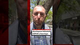 Azərbaycan hökuməti həyəcanla COP29-a hazırlaşır