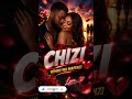 Chizi Official Audio Wimbo Wa Mapenzi Mkali 2026 Bongo Flava Love Song 