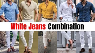 Top 10 BEST White Jeans Combination For Men 2024 | Mens White Jeans Outfit Ideas | Mens Fashion 2024