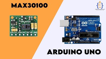 Tutorial 4- Max30100 Oxygen Sensor with Arduino Uno