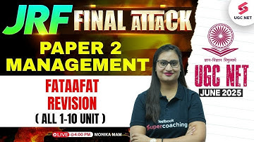 UGC NET Management Paper 2 | UGC NET Management Unit 1 To 10 Revision By Monika Mam | UGC NET 2025