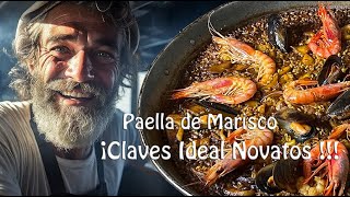 SEAFOOD PAELLA Keys for Newbies that professionals know!!