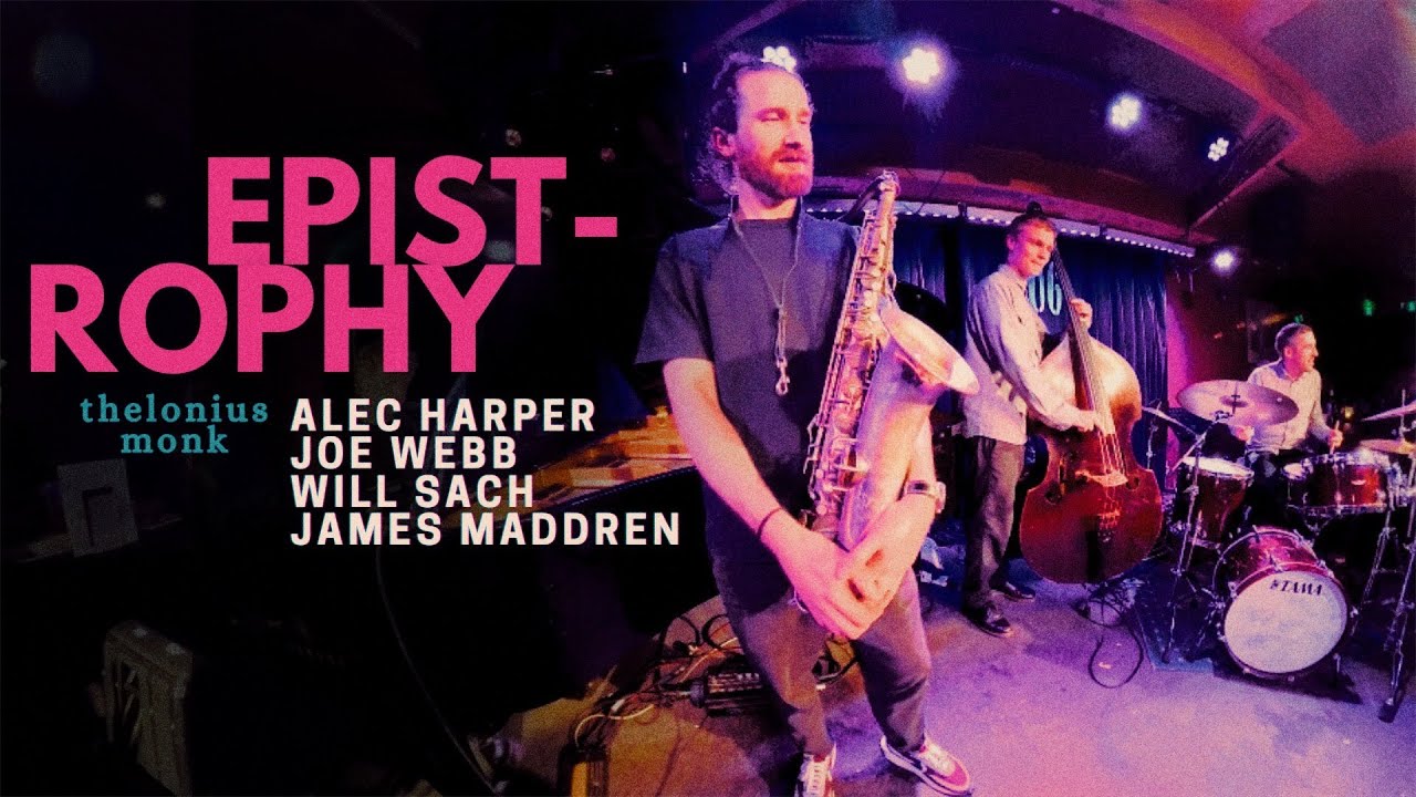 EPISTROPHY - alec harper, joe webb, james maddren, will sach