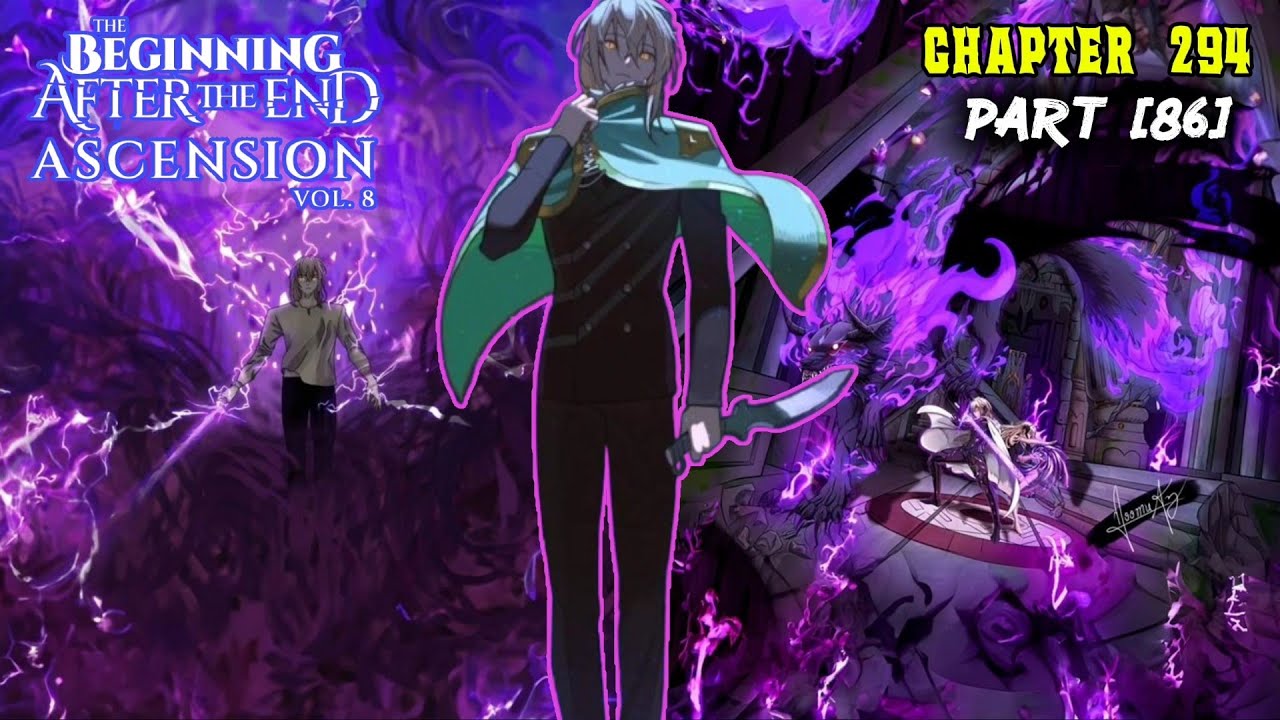 PERJALANAN ASCENDER GREY🔥 LIGHT NOVEL THE BEGINNING AFTER THE END‼️ CHAPTER 294 | PART 86