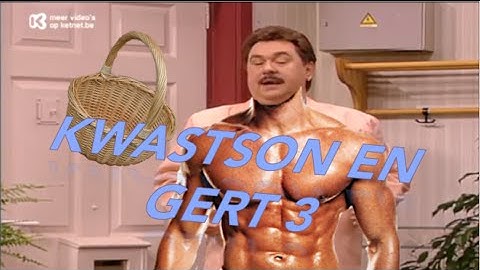 De sterkste lan van het mand! #kwastson en gert 3