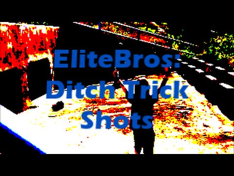 EliteBros: Ditch Trick Shots