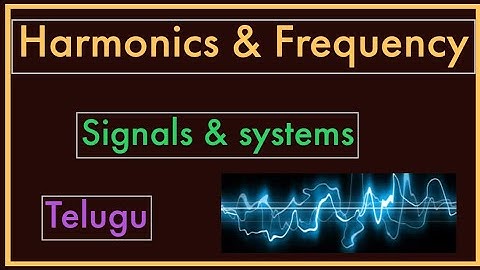 Harmonics vs Frequency of signal || Signals & systems in Telugu