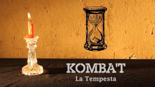Video-Miniaturansicht von „KOMBA'T - 02 La Tempesta“