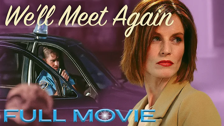 We'll Meet Again (2002) | Full Movie | Mary Higgin...