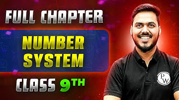 Number System FULL CHAPTER | Class 9th Mathematics | Chapter 1 | Neev