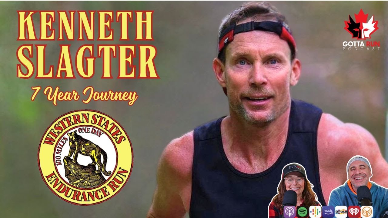 GRP #142 From Heartbreak to Triumph: Ken Slagter's Western States 100 Journey / GottaRunPodcast
