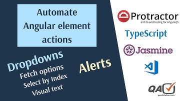 Handle WebElement using Protractor - Part2 - dropdown and alerts