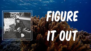 Figure It Out (Lyrics) - Anthony Ramos