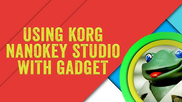 Using Korg nanoKEY Studio with Gadget