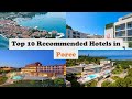 Top 10 Recommended Hotels In Porec | Top 10 Best 4 Star Hotels In Porec | Luxury Hotels In Porec