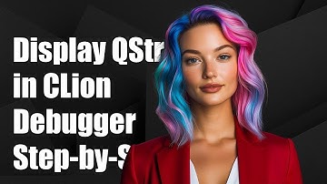 How to Display QString Values in CLion Debugger: A Step-by-Step Guide