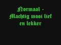 Miniature de la vidéo de la chanson Machtig Mooi Lief En Lekker