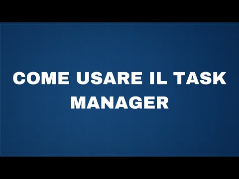 Video: Cos'è Il Task Manager?