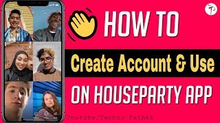 Houseparty App | How to use & create account full tutorial screenshot 1