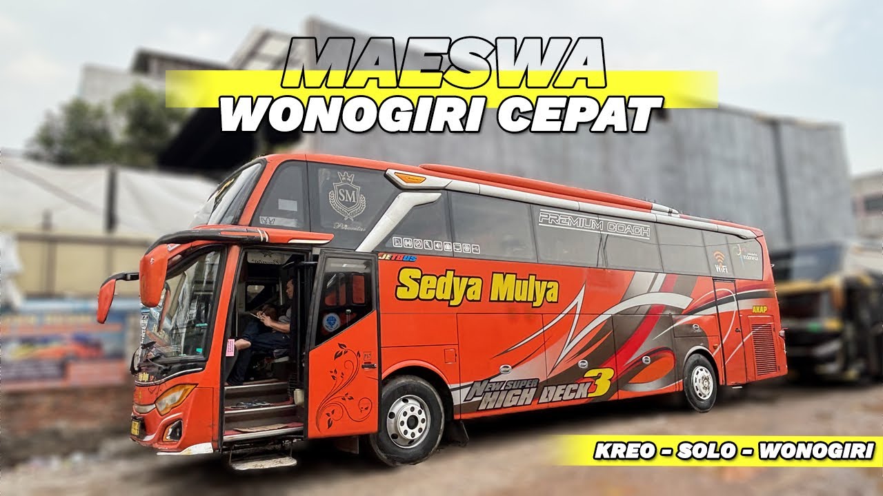 PELARI DARI WONOGIRI | Trip Report PO. Sedya Mulya “MAESWA” Jakarta - Solo - Wonogiri